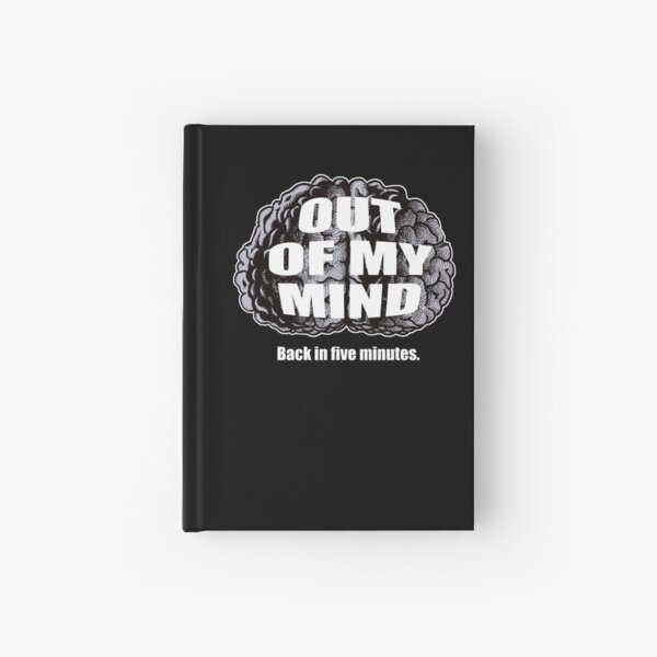 Item preview, OUT OF MY MIND: Back in five minutes. designed and sold by Allen Peterson.