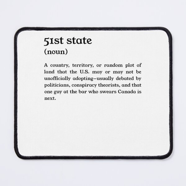 Item preview, Funny 51st State Definition Political Humor designed and sold by slappywalker.