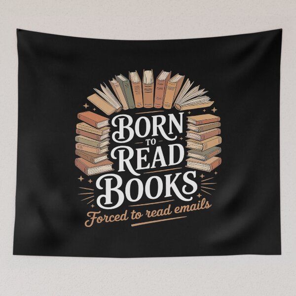Item preview, born To Read Books Forced To Read Emails Reading designed and sold by MAKOPOKOShop.