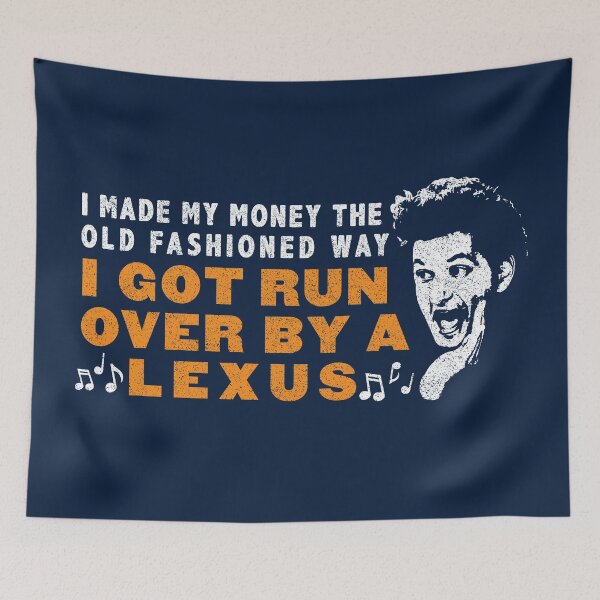 Item preview, I Got Run Over By A Lexus - Jean Ralphio designed and sold by huckblade.