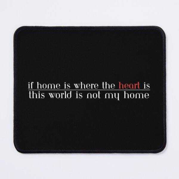 Item preview, If home is where the heart is... (white text)  designed and sold by RyanJGtz.