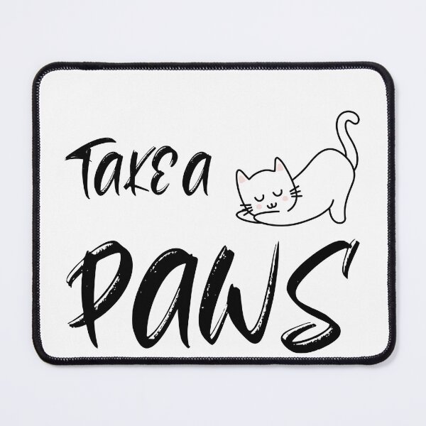 Item preview, take a paws designed and sold by dgutpro87.
