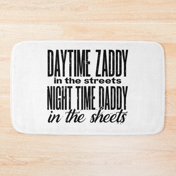 Item preview, Zaddy in the Streets Daddy in the Sheets – Funny Gift for Him | Father’s Day, Valentine’s Day, Birthday, Anniversary designed and sold by BlushingCreatives.