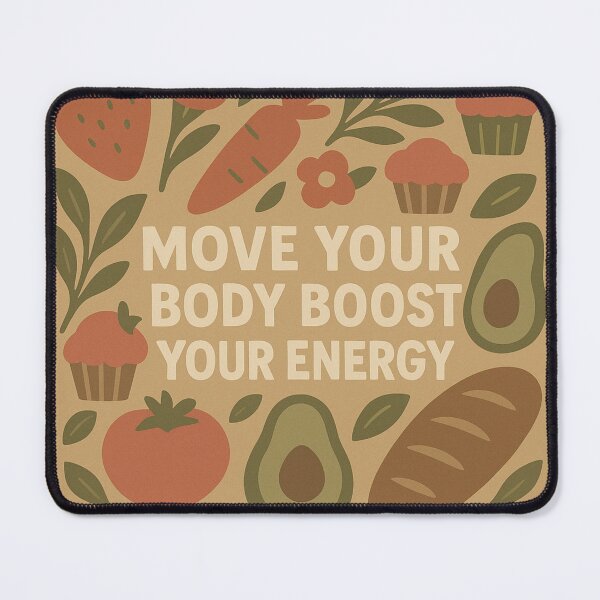 Item preview, Move your body Boost your energy designed and sold by BIZARRE PRINTS.