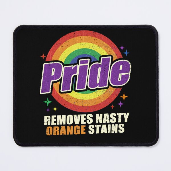 Item preview,  Resist Trump Remove Stubborn Orange Stains Pride Month LGBTQ designed and sold by MackenzieBin.