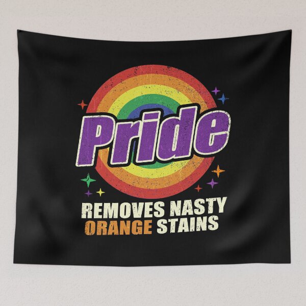 Item preview,  Resist Trump Remove Stubborn Orange Stains Pride Month LGBTQ designed and sold by MackenzieBin.