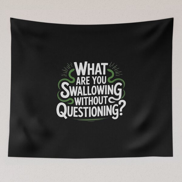 Item preview, What are you swallowing without questioning? designed and sold by La Maga.