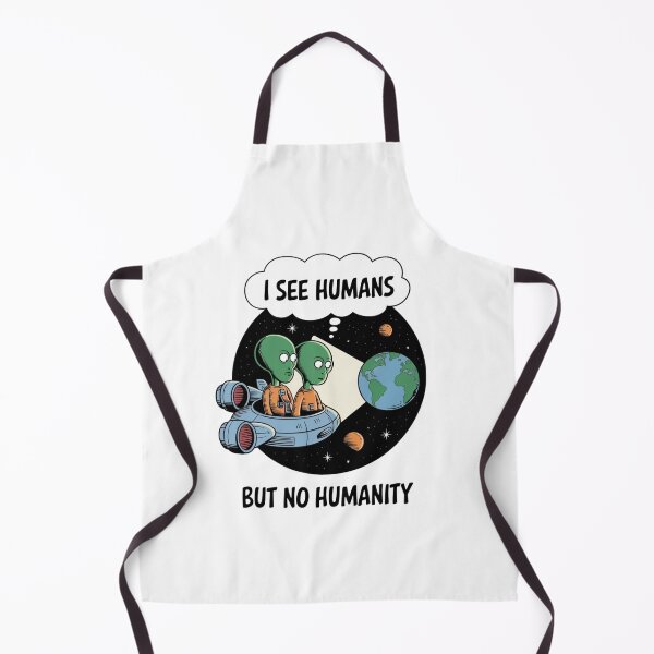 Item preview, Aliens, Humanity, space, earth, war, apartheid, funnyfits70, Humor, Funny, retro, vintages, funny quotes, animal humor, designed and sold by FunnyFits70.