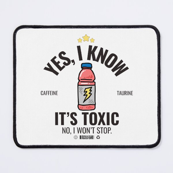 Item preview, Yes, I know it's toxic. No, I won't stop designed and sold by Peerless-Prime.