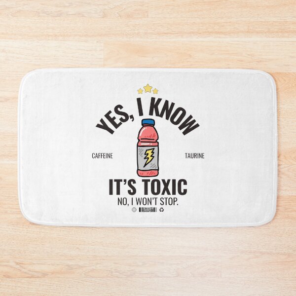 Item preview, Yes, I know it's toxic. No, I won't stop designed and sold by Peerless-Prime.