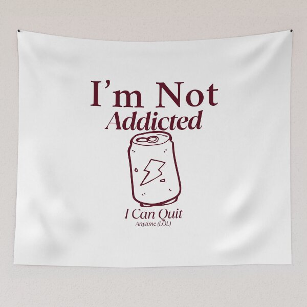Item preview, I'm not addicted, I can quit anytime (LOL) designed and sold by Peerless-Prime.