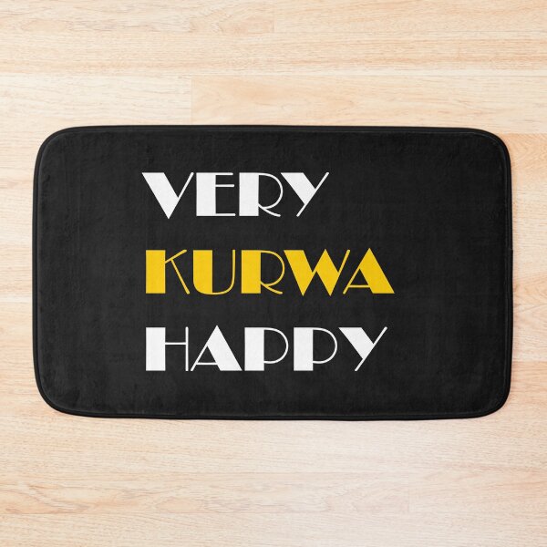 Item preview, VERY KURWA HAPPY designed and sold by FatGiantCat.