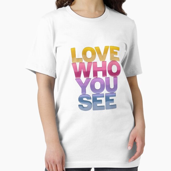 Item preview, Love Who You See designed and sold by manusy.