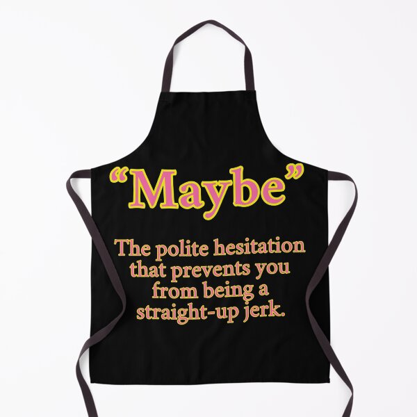 Item preview, Funny Maybe - The polite hesitation, Pink Text D1 designed and sold by HappyHavenStu.