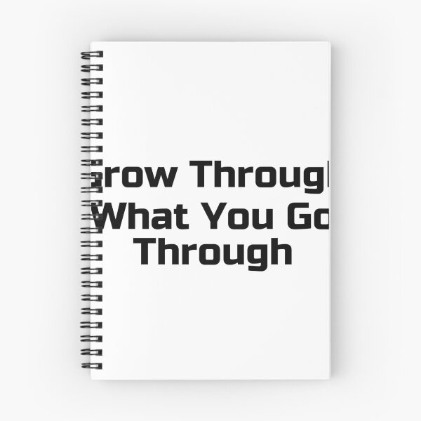 Item preview, Grow Through What You Go Through designed and sold by Ninjacatoff.