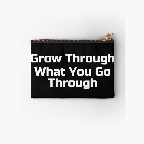 Item preview, Grow Through What You Go Through designed and sold by Ninjacatoff.