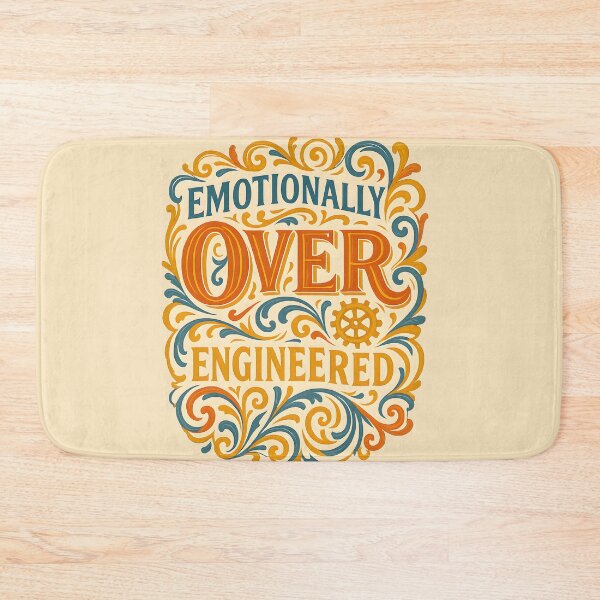 Item preview, Emotionally Over engineered. Funny Mental Health, wellbeing. designed and sold by Shoot-The-Moon.