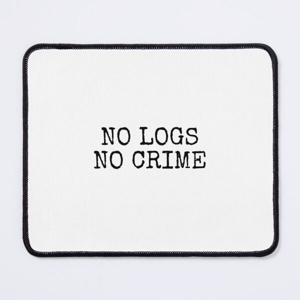 Item preview, no logs no crime designed and sold by Wordsmith-Wear.