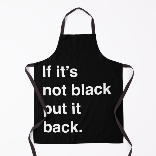 Item preview, If it's not black put it back designed and sold by winterwinter.