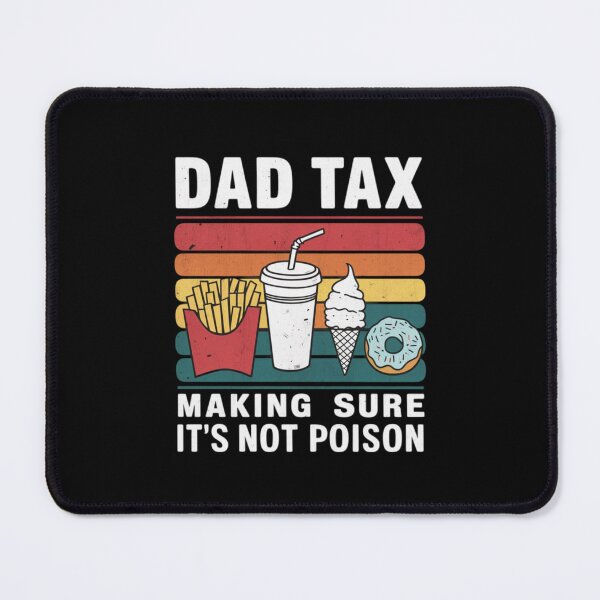 Item preview, Dad Tax designed and sold by Aise06.