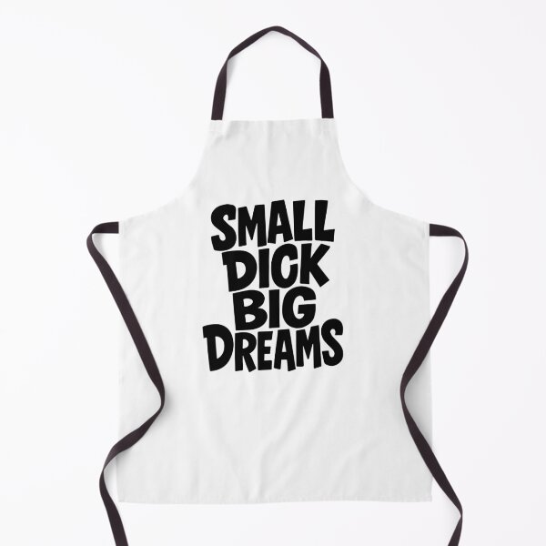 Item preview, Small dick big dreams designed and sold by portokalis.