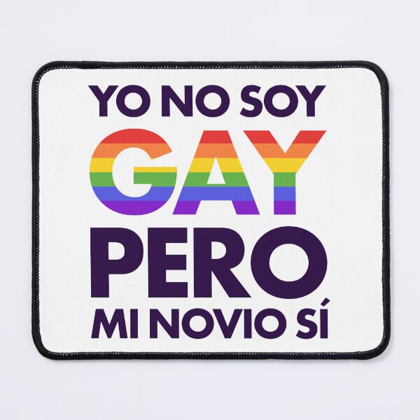 Item preview, I'm Not Gay But My Boyfriend Is - Funny Spanish LGBTQ+ Quote designed and sold by ZhivanCrimson.