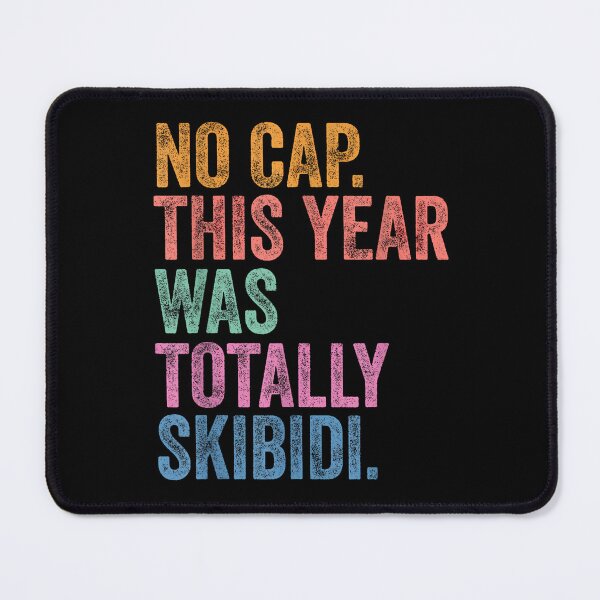 Item preview, End Of The Year Teacher No Cap This Year Was Totally skibidi designed and sold by Alluka Brand.