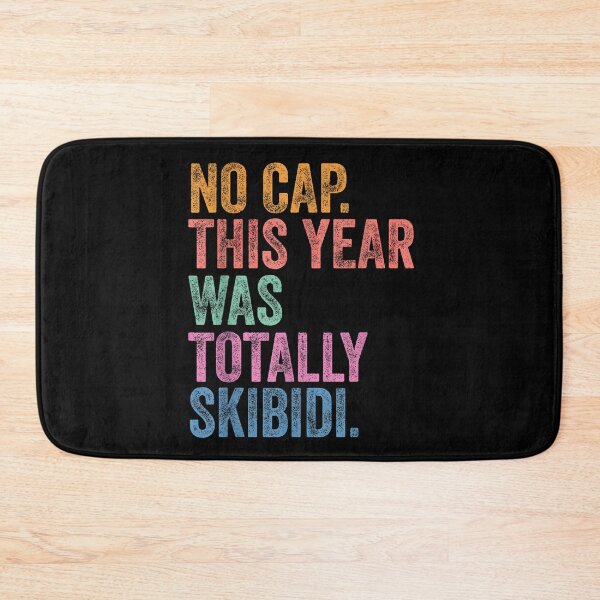 Item preview, End Of The Year Teacher No Cap This Year Was Totally skibidi designed and sold by Alluka Brand.