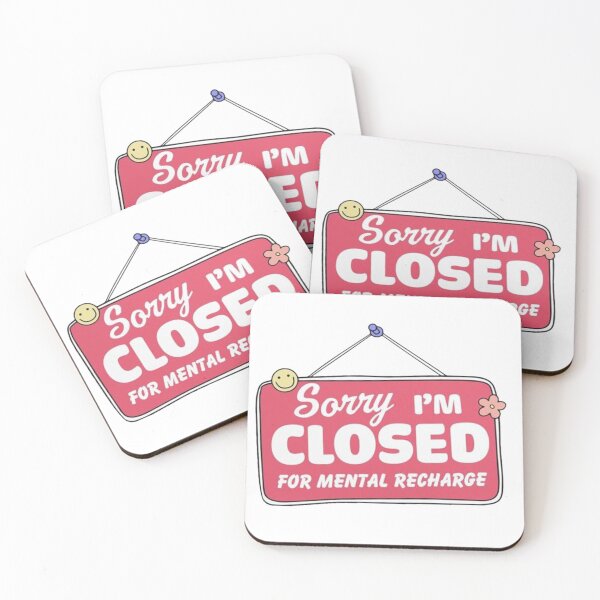 Item preview, SORRY I'M CLOSED FOR MENTAL RECHARGE designed and sold by UbeeStore.