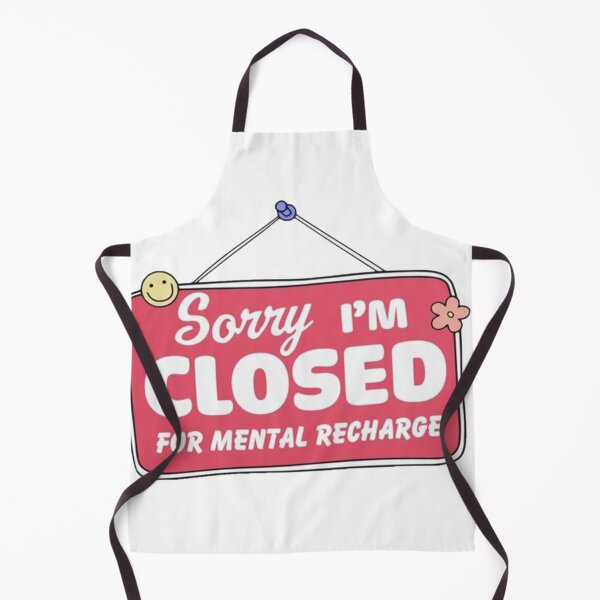Item preview, SORRY I'M CLOSED FOR MENTAL RECHARGE designed and sold by UbeeStore.