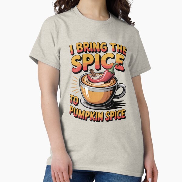 Item preview, I Bring the Spice to Pumpkin Spice - Funny Fall Flavor Design designed and sold by Jollys-ArtShop.