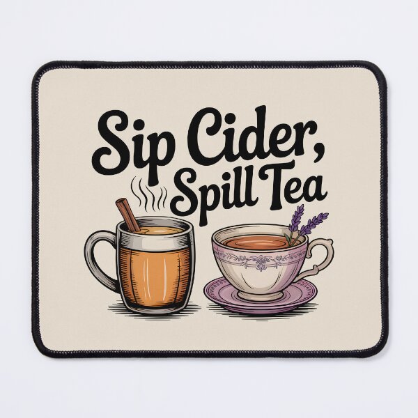 Item preview, Sip Cider, Spill Tea - Witty Fall Vibes Design designed and sold by Jollys-ArtShop.