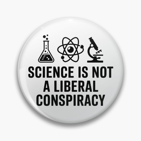 Item preview, Science Is Not A Liberal Conspiracy designed and sold by Angry Swan Designs.