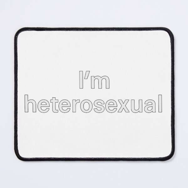 Item preview, I am heterosexual designed and sold by Eidos [][][] ~εἶδος~.