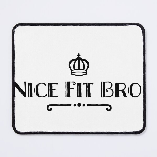 Item preview, Nice Fit Bro 2 designed and sold by Djamee.