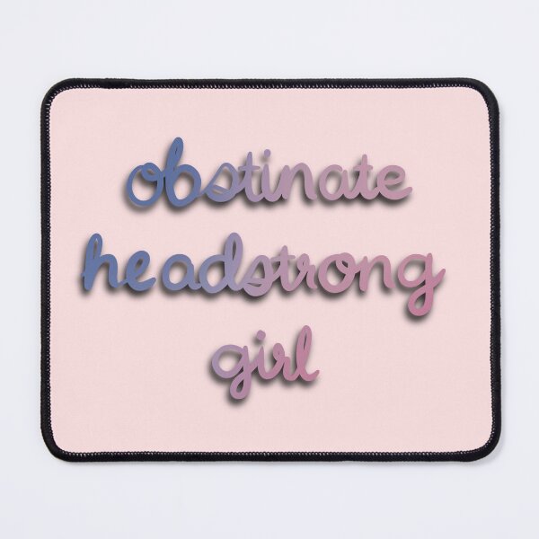 Item preview, Obstinate, headstrong girl designed and sold by bookishdear.