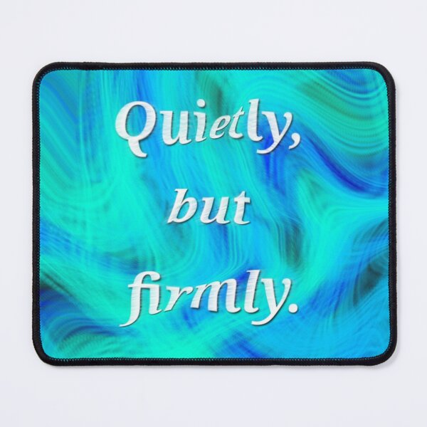 Item preview, Quietly, but firmly – Emotional Blue Flow designed and sold by Fernwave.