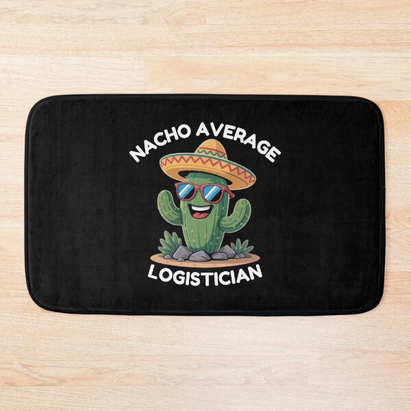 Item preview,  Funny Nacho Average Logistician Gift For Logistician  Cinco De Mayo Logistician Gift  designed and sold by MotivaChic.