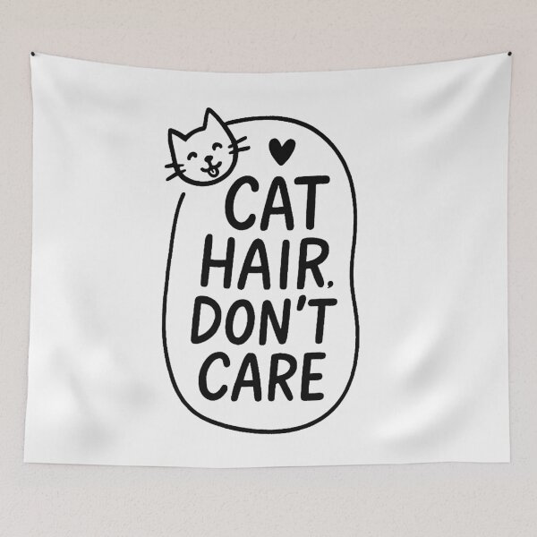 Item preview, Cat hair, don’t care! designed and sold by FarieArt.