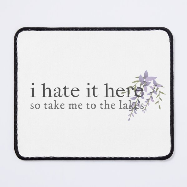 Item preview, I hate it here so take me to the lakes - lyrics - Eras Tour mashup designed and sold by vicksp.