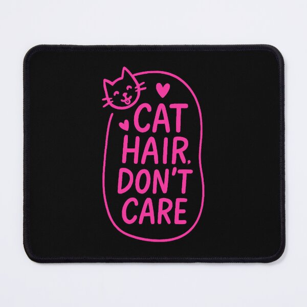 Item preview, Cat hair, don’t care! Cat lover designed and sold by FarieArt.