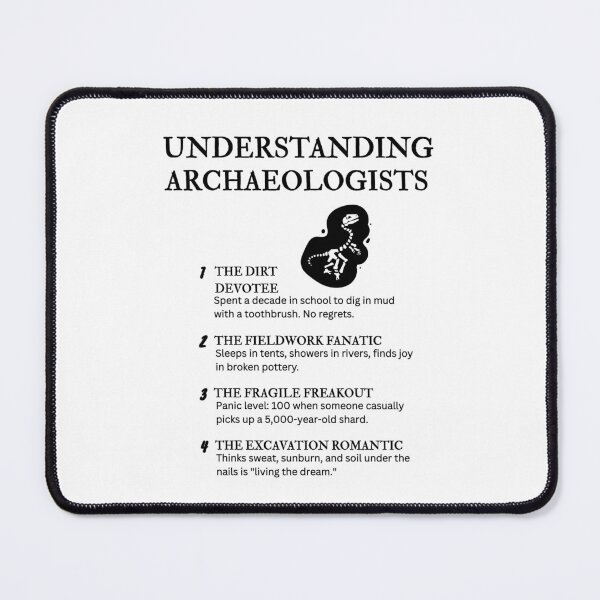 Item preview, Understanding Archaeologists – Hilarious Ancient Dirt Life Definitions designed and sold by PsyFlow35.