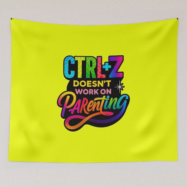 Item preview, CTRL+Z Doesn’t Work on Parenting – Funny Designer Parent Quote designed and sold by Sepinik.