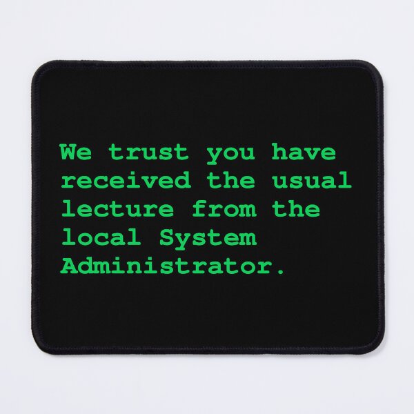 Item preview, Sudo system administrator lecture designed and sold by IonianDesign.