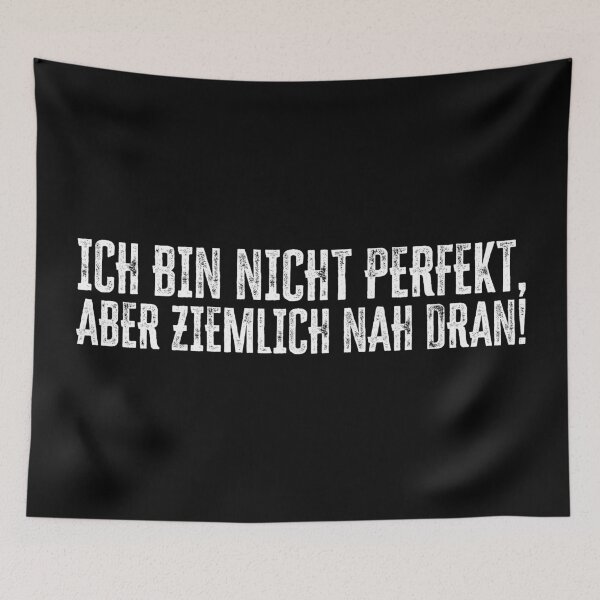 Artikelvorschau, Ich bin nicht perfekt – aber ziemlich nah dran! entworfen und verkauft von pASob-dESIGN.