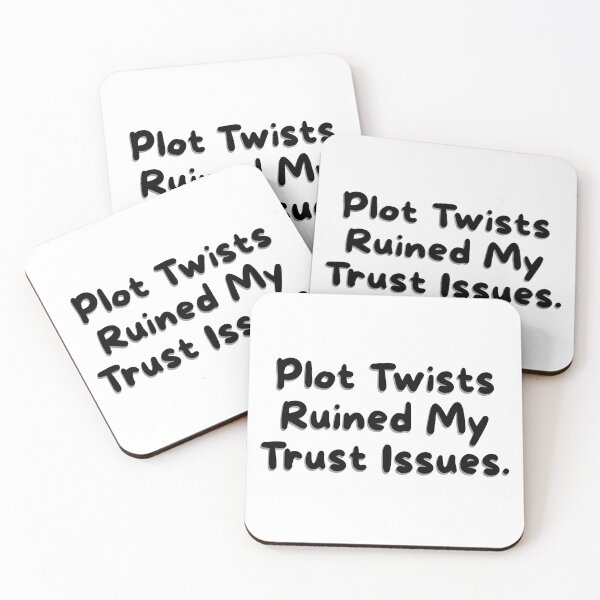Item preview, Plot twists ruined my trust issues. designed and sold by DedsStudio.