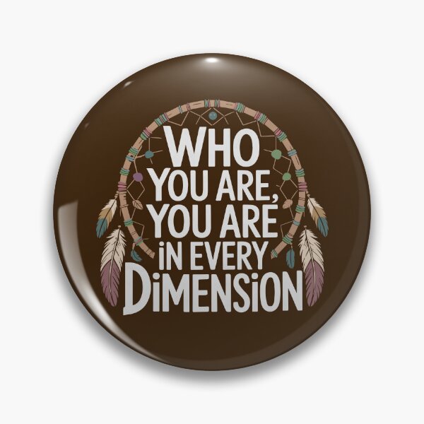 Item preview, Who you are, you are in every dimension designed and sold by La Maga.
