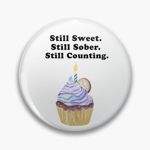 Item preview, Still Sweet. Still Sober. Still Counting. Sobriety Cupcake  designed and sold by daphsam.
