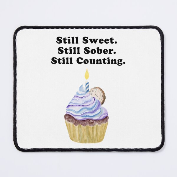 Item preview, Still Sweet. Still Sober. Still Counting. Sobriety Cupcake  designed and sold by daphsam.