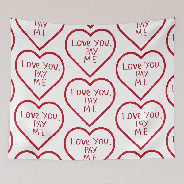 Item preview, Love You, Pay Me designed and sold by kinpirks.
